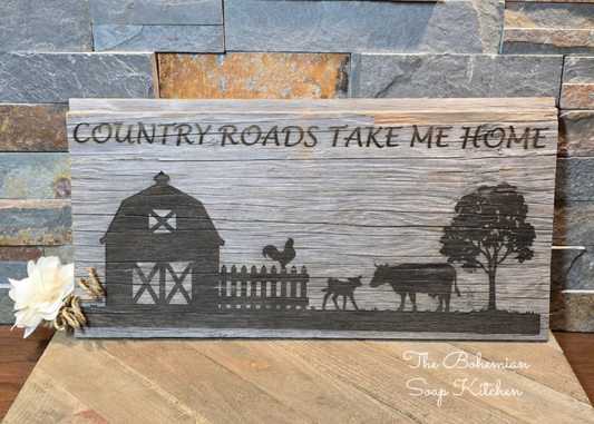 Country Roads Take Me Home - Reclaimed Barnwood Sign